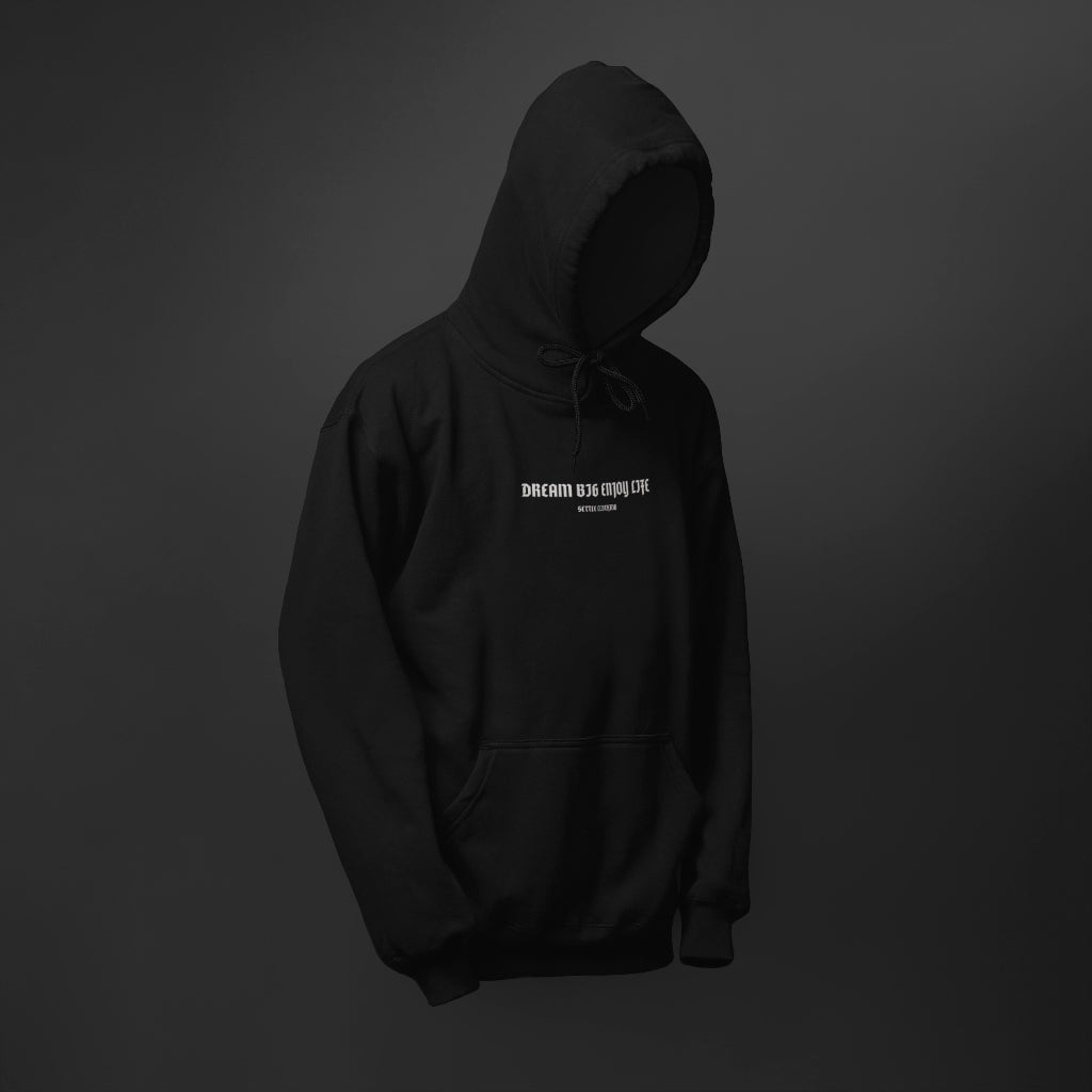 Dream Big Enjoy Life Hoodie Black